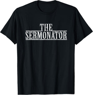 The Sermonator Pastor Appreciation I Preacher Parish Pastor T-Shirt - T-Shirt | Black