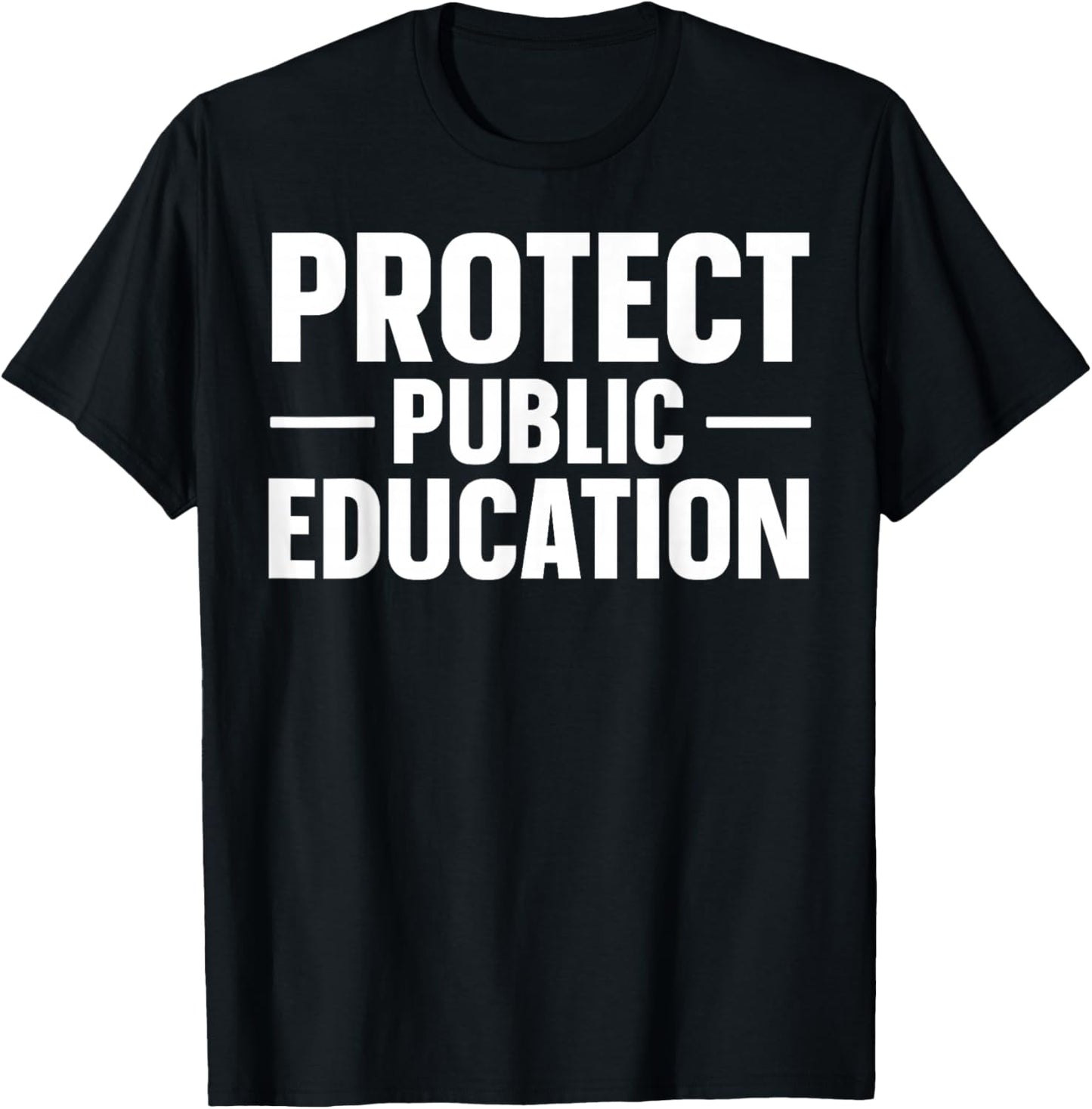 Protect Public Education T-Shirt - T-Shirt | Black