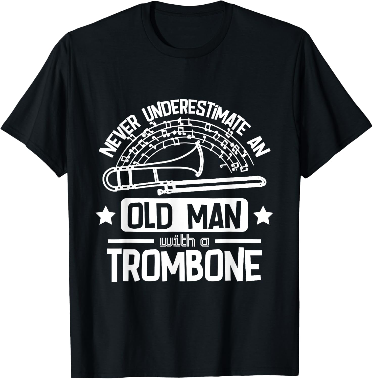 Never underestimate an old man with a trombone T-Shirt - T-Shirt | Black