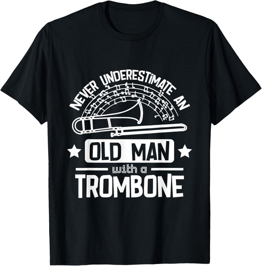 Never underestimate an old man with a trombone T-Shirt - T-Shirt | Black