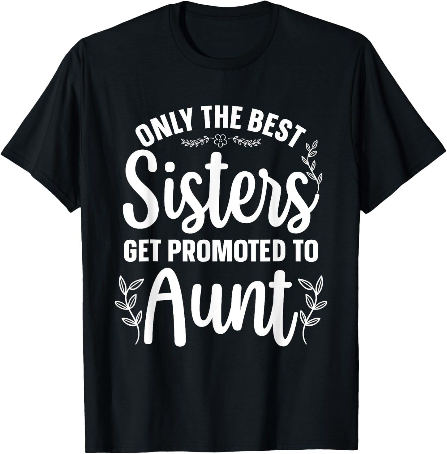 Best Aunt Art Sister Proud Aunt First Time Auntie T-Shirt - T-Shirt | Black