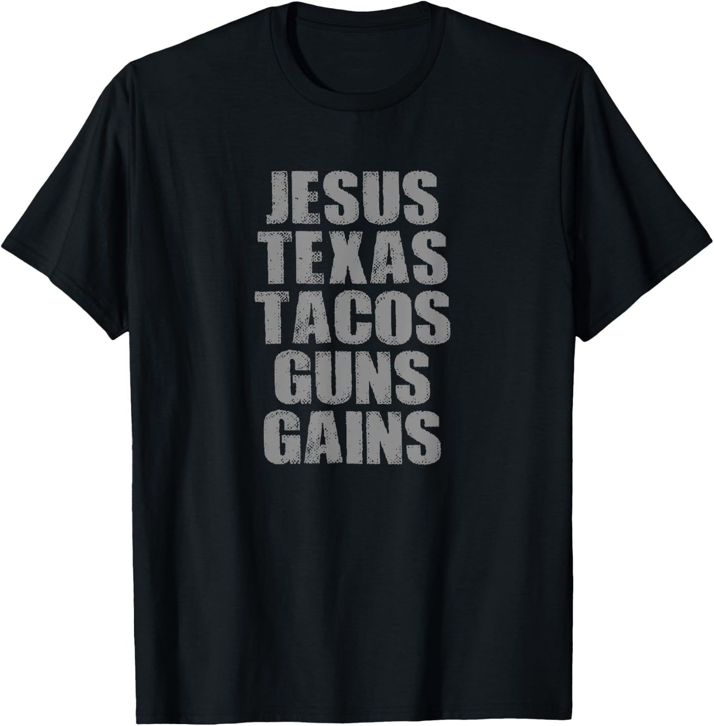 JESUS TEXAS TACOS GUNS GAINS Funny Texan Pro 2A Proud T-Shirt - T-Shirt | Black