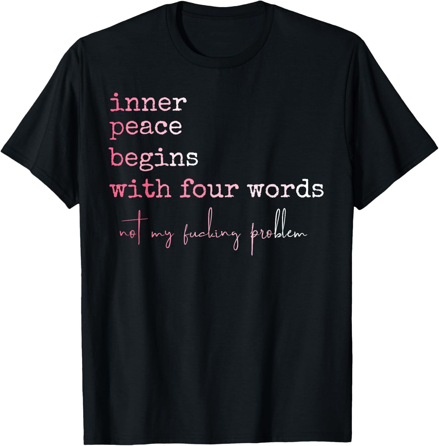 Funny Inner Peace Stars With Four Words T-Shirt - T-Shirt | Black