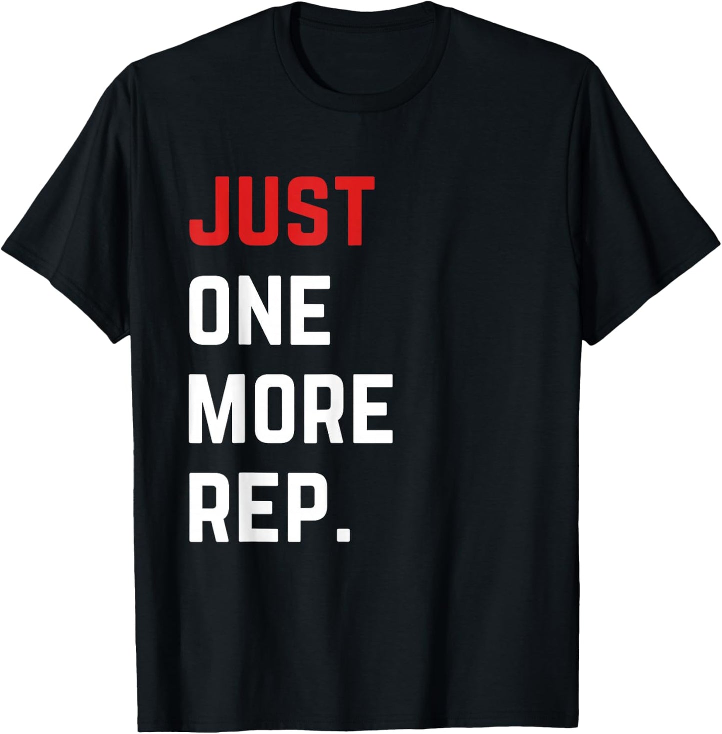 Just One More Rep Motivational Gym T-Shirt - T-Shirt | Black