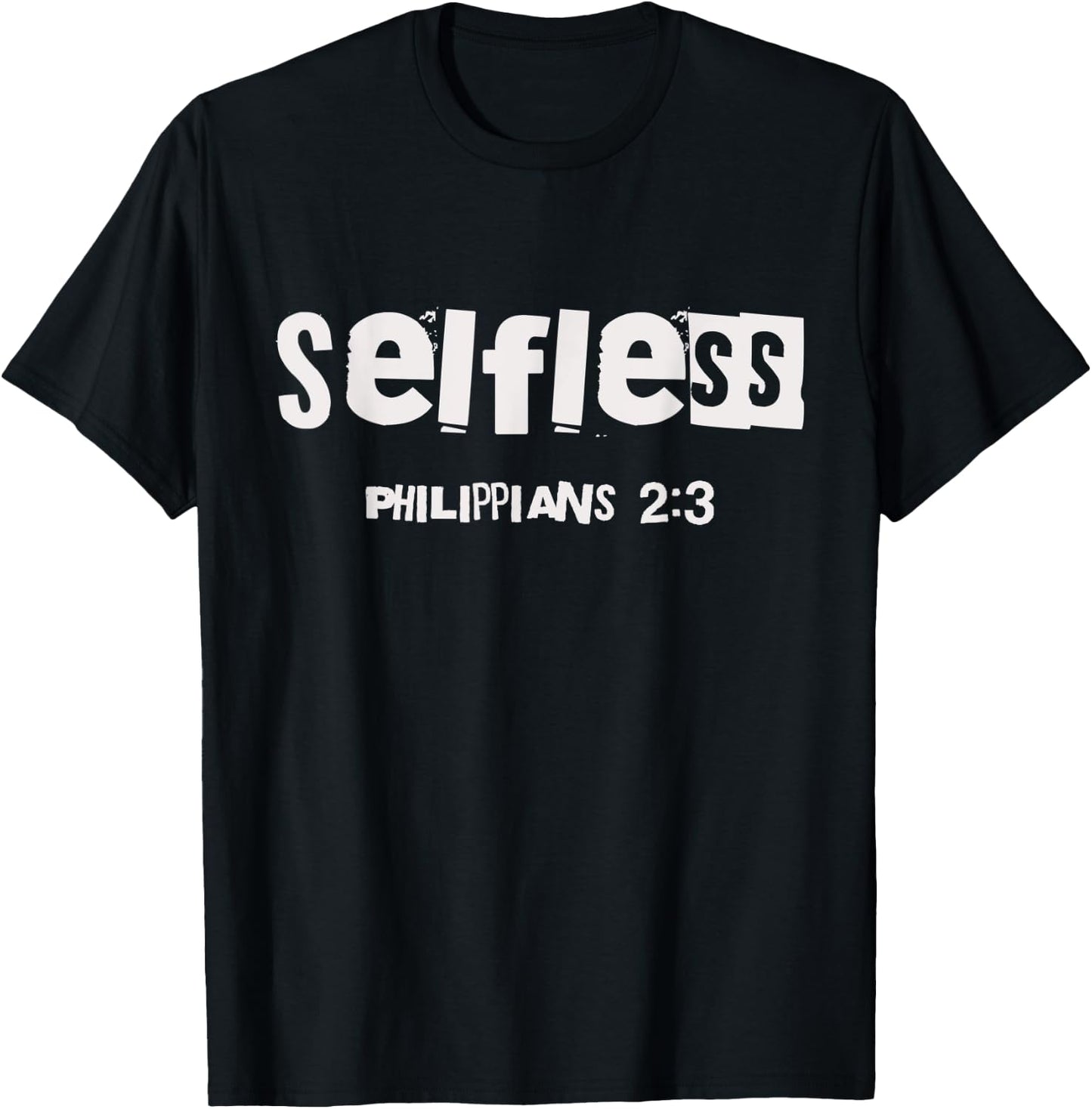 Selfless (Philippians-2:3) Christian Streetwear Bible Verse T-Shirt - T-Shirt | Black