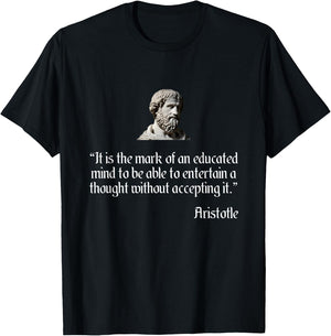 Aristotle Shirt on an Educated Mind Aristotle Philosophy T-Shirt - T-Shirt | Black