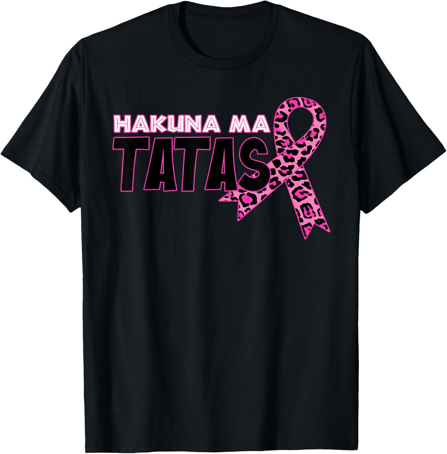Hakuna Ma Tatas Breast Cancer Awareness Leopard Pink Ribbon T-Shirt - T-Shirt | Black