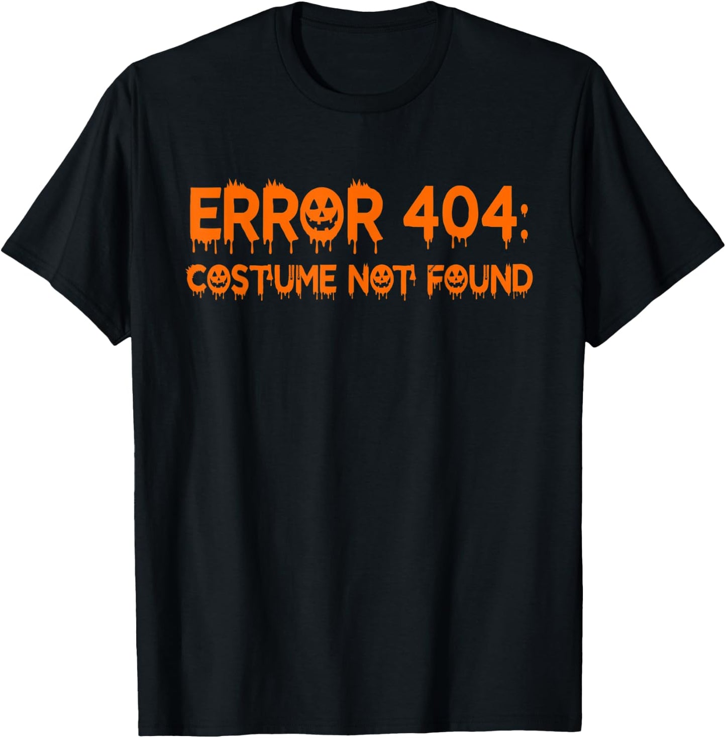 Error 404 Costume Not Found Funny Halloween T-Shirt - T-Shirt | Black