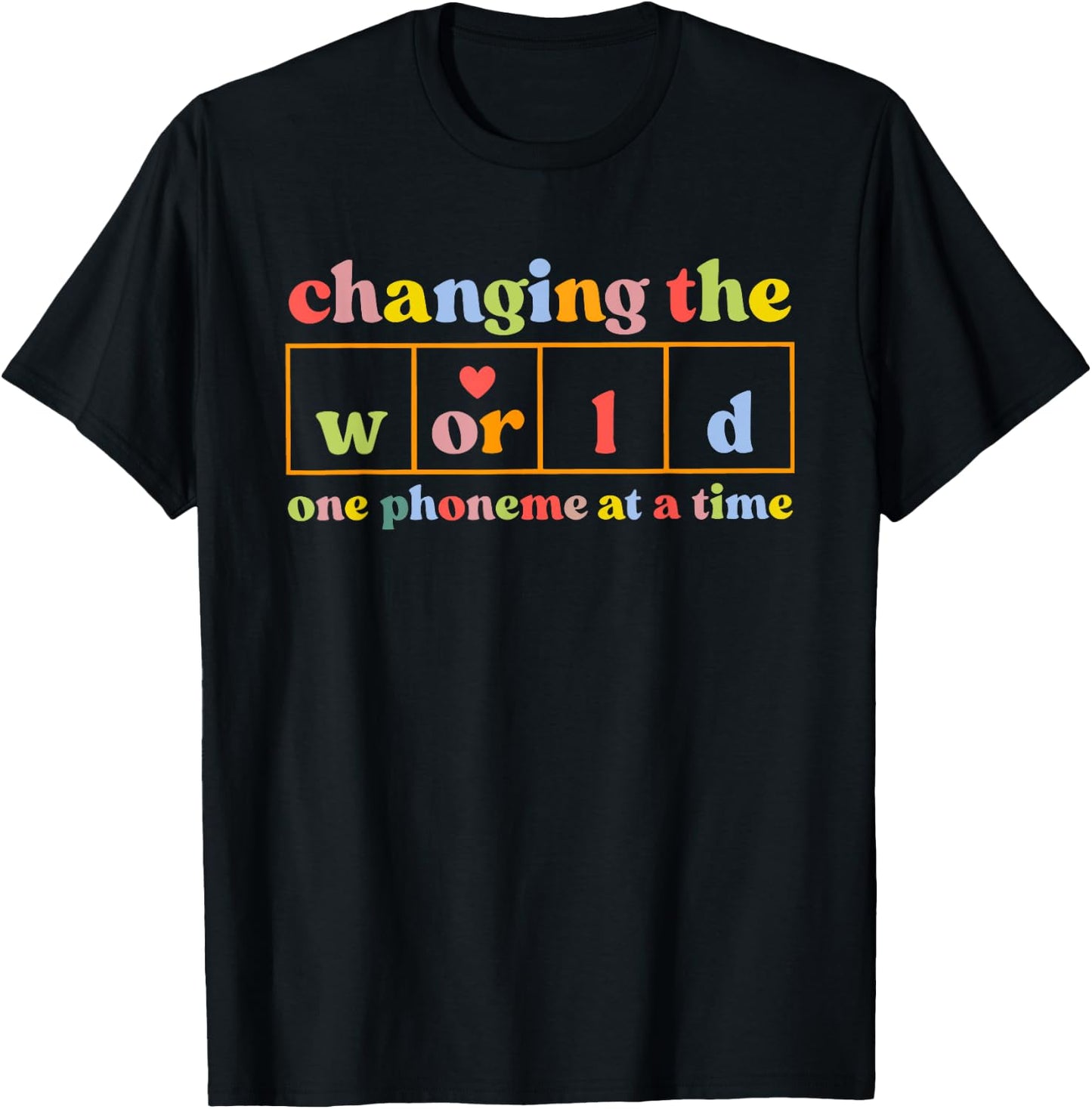 Changing The World One Phoneme At A Time Funny Saying Quote T-Shirt - T-Shirt | Black