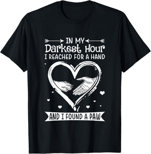 In My Darkest Hour I Reached For A Hand Shirt.in -Adults Black Dog T-Shirt - T-Shirt | Black