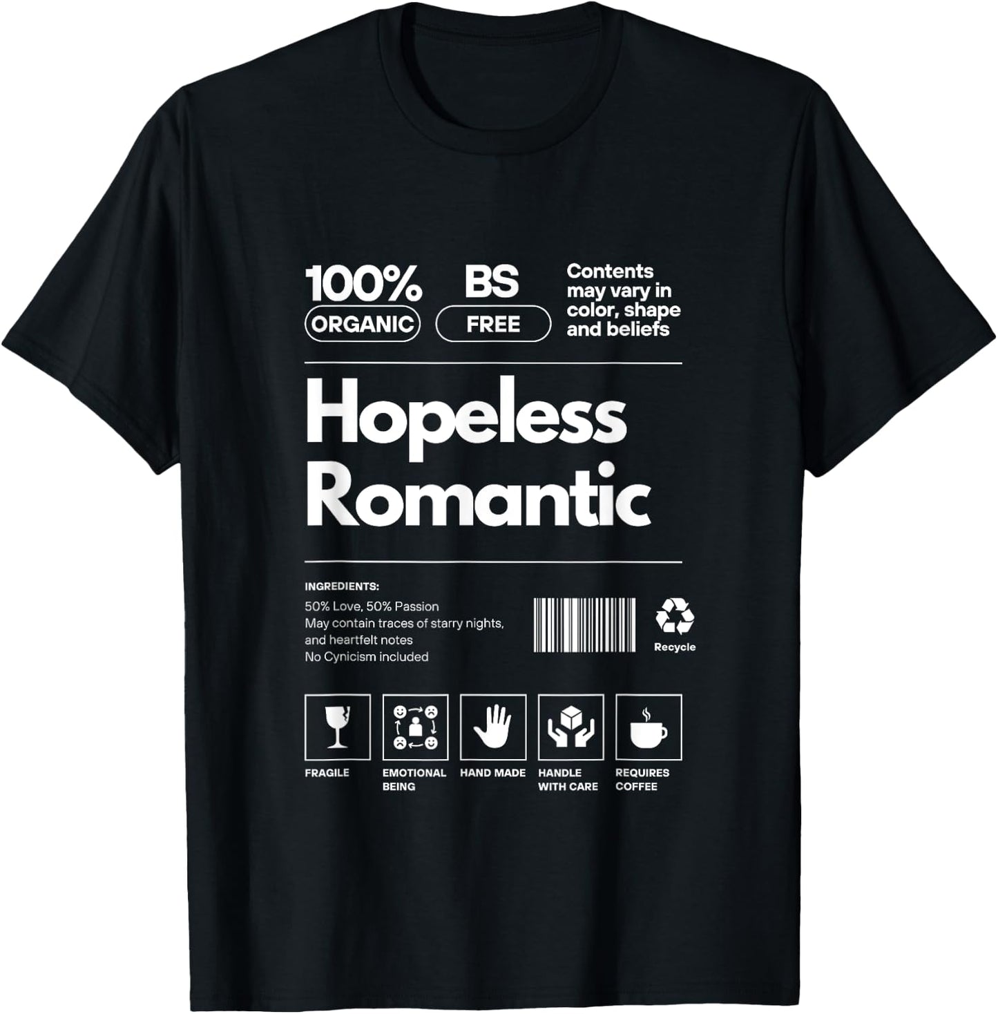 Hopeless Romantic Personality Nutrition Facts Sarcastic T-Shirt - T-Shirt | Black