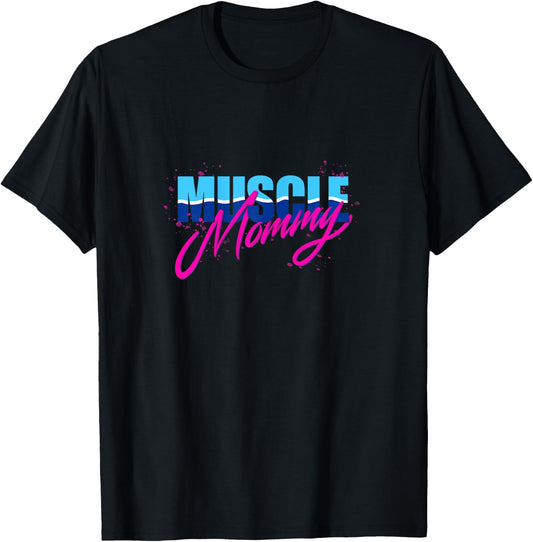 Muscle Mommy T-Shirt - T-Shirt | Black