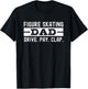 Figure Skating Dad T-Shirt - T-Shirt | Black