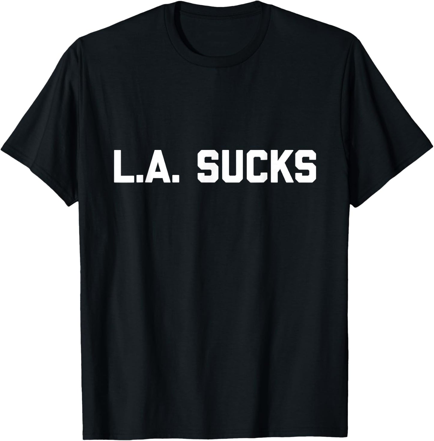 L.A. Sucks T-Shirt - T-Shirt | Black