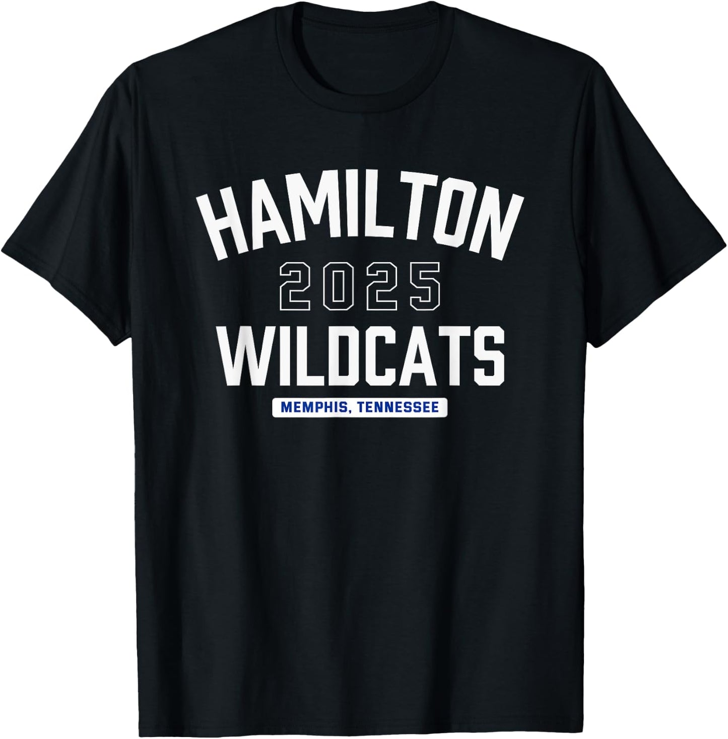 Hamilton Wildcats Memphis, Tennessee 2025 T-Shirt - T-Shirt | Black