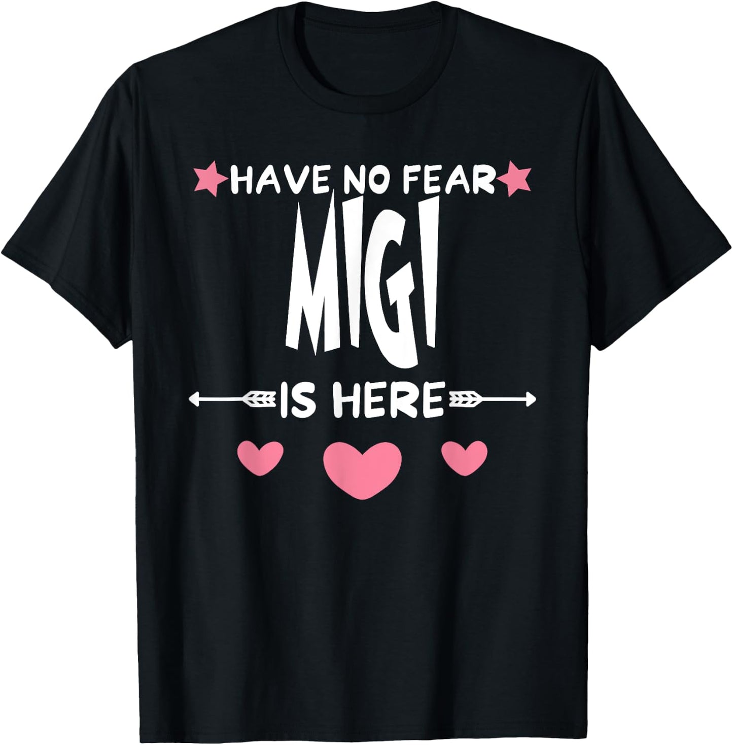 Have No Fear MIGI Is Here Matching Family Party T-Shirt - T-Shirt | Black