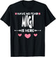 Have No Fear MIGI Is Here Matching Family Party T-Shirt - T-Shirt | Black