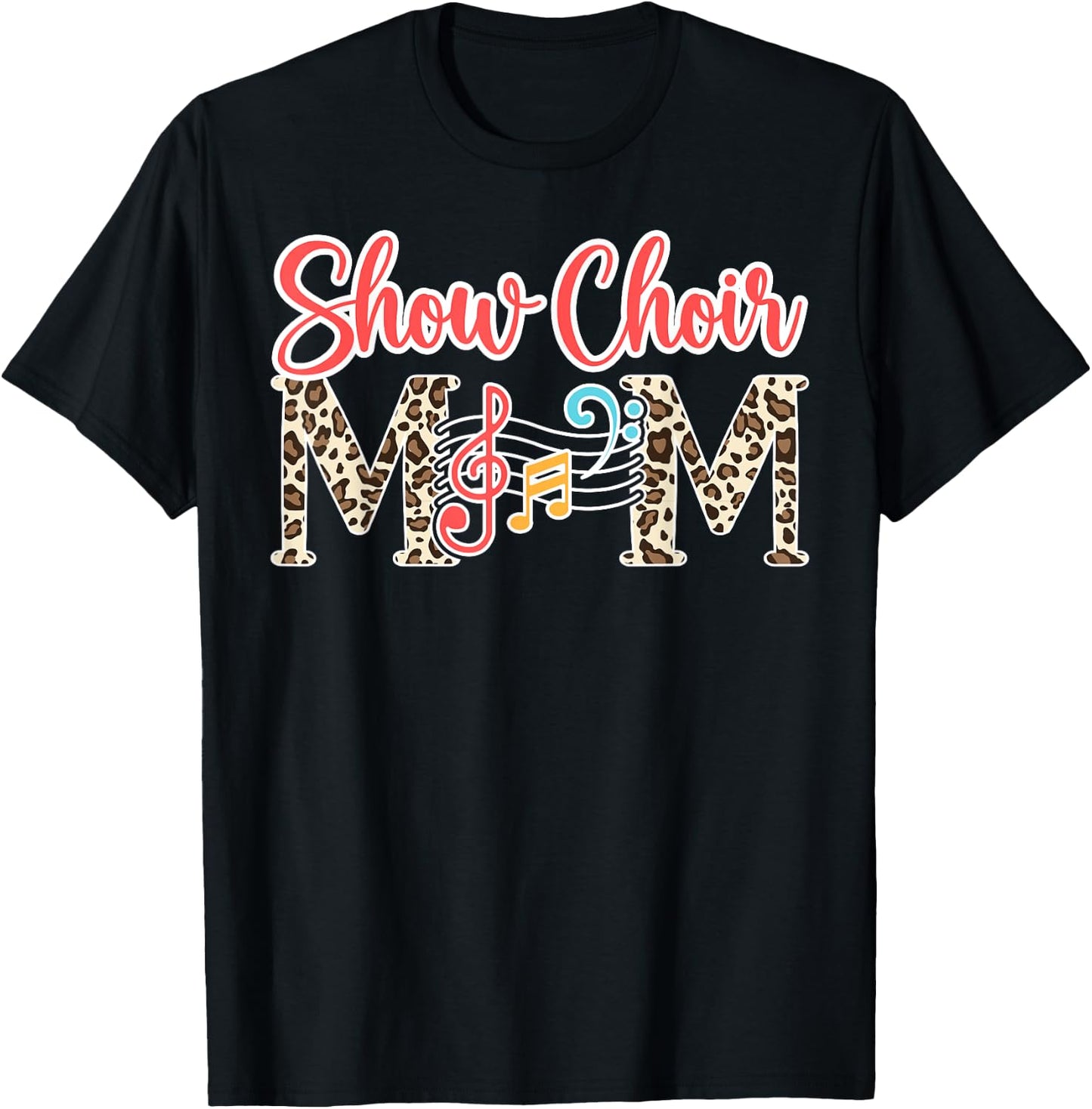 Show Choir Mom Of A Show Choir Member Leopard T-Shirt - T-Shirt | Black