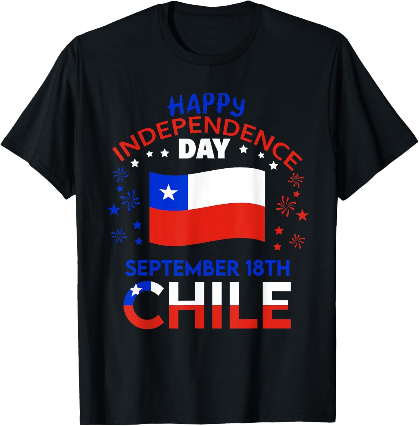 Chile 215th Independence Day Chilean Pride Chile Flag T-Shirt - T-Shirt | Black