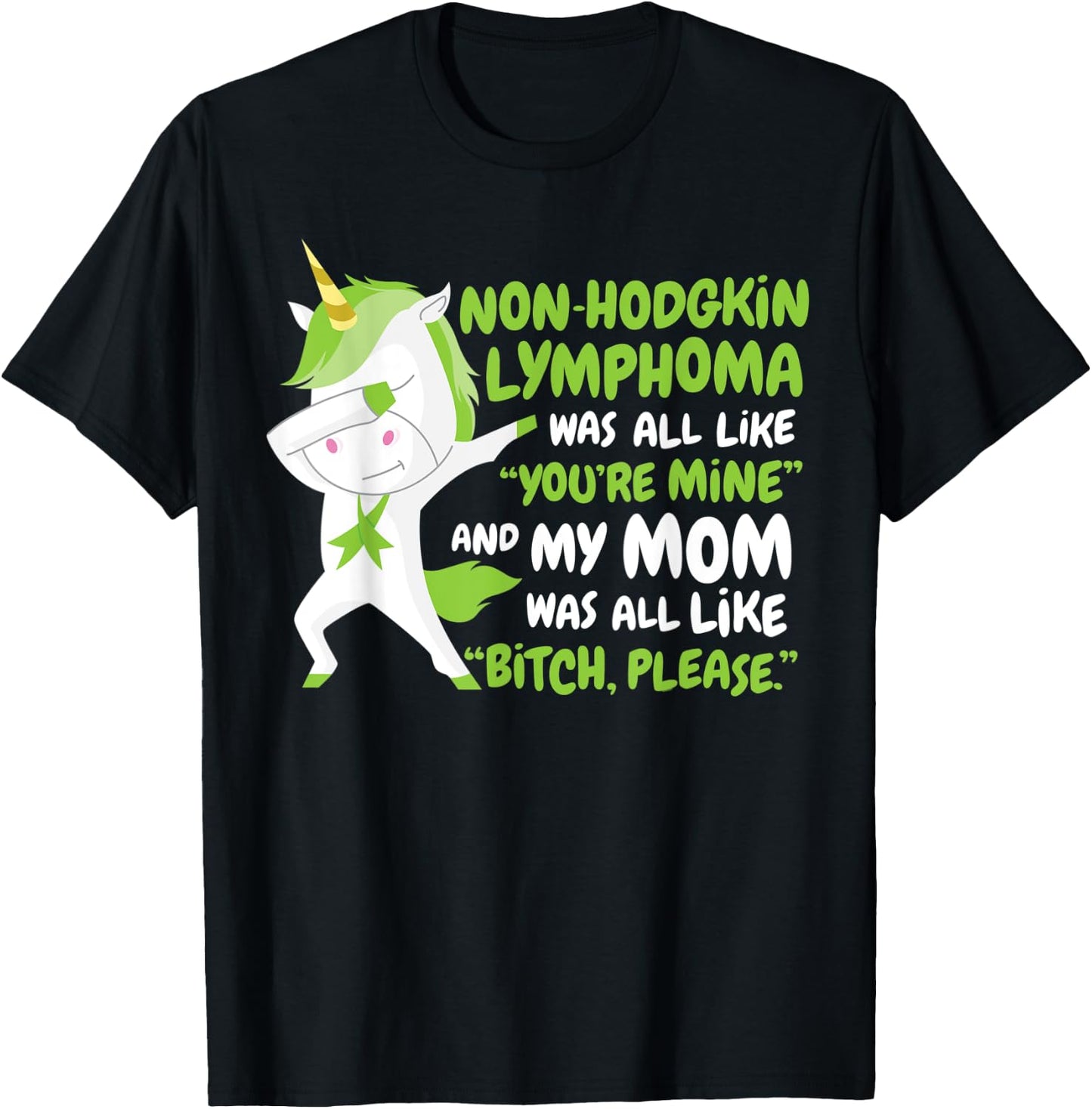 My Mom Non-Hodgkin Lymphoma Survivor Support Unicorn T-Shirt - T-Shirt | Black