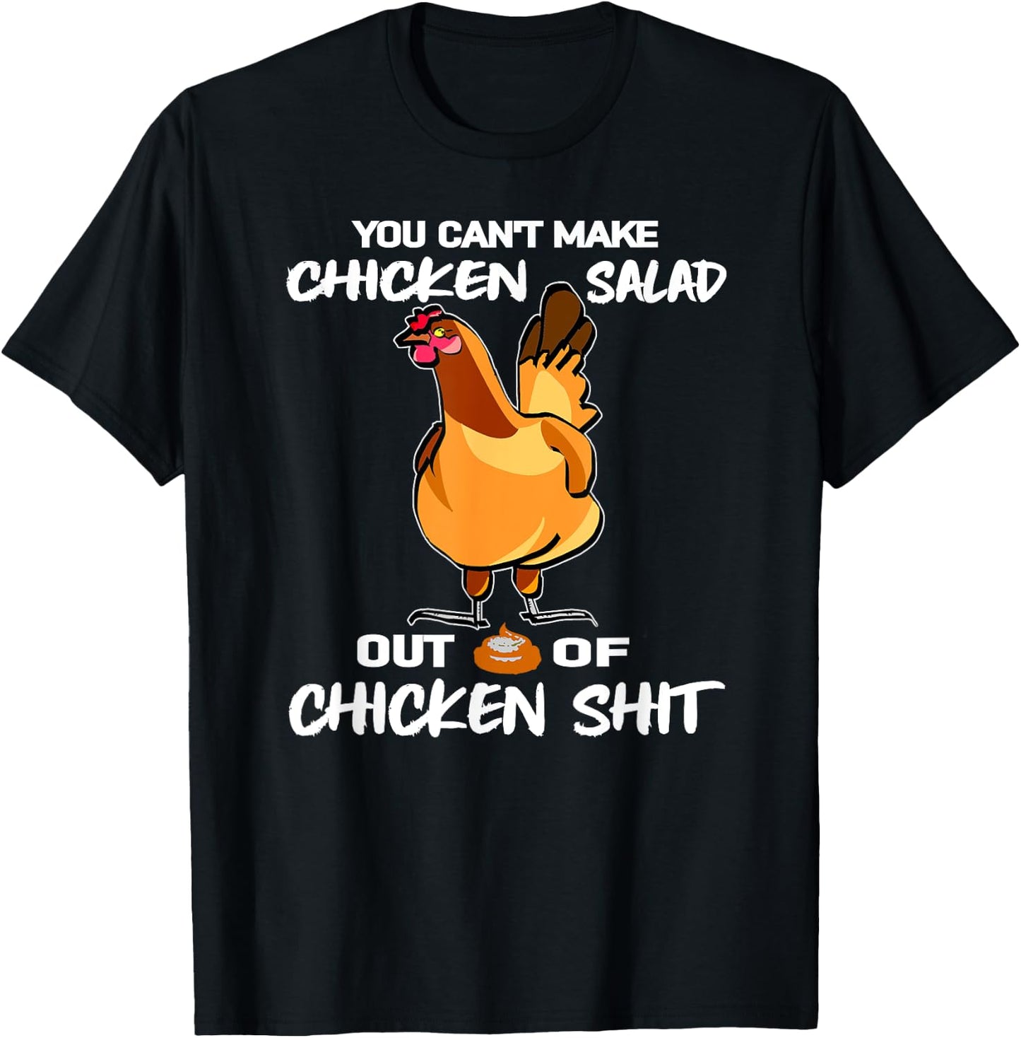 You Can't Make Chicken Salad Funny Farm Hen Poultry Humor T-Shirt - T-Shirt | Black