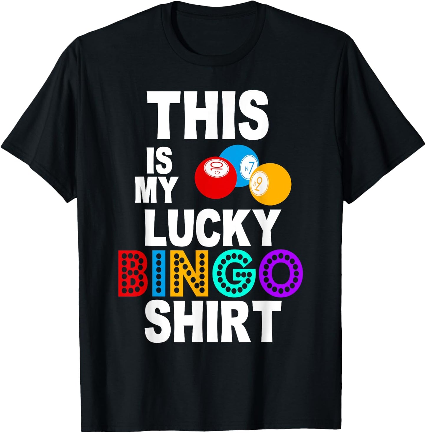 Lucky Bingo Shirt Funny Bingo Player Hobby Gambling Bingo T-Shirt - T-Shirt | Black