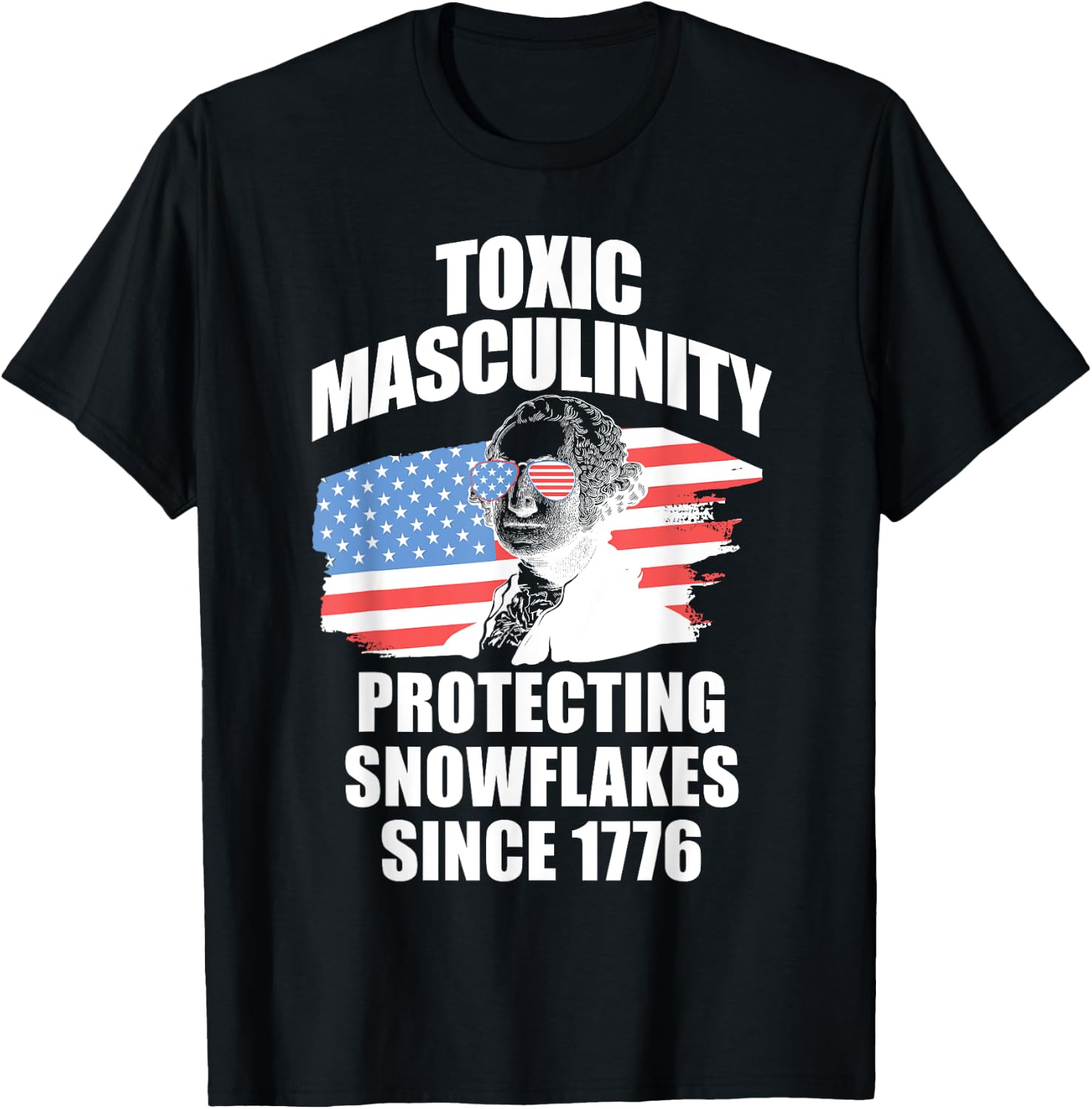 Republican Toxic Masculinity American Flag George Washington Women Men T-Shirt - T-Shirt | Black