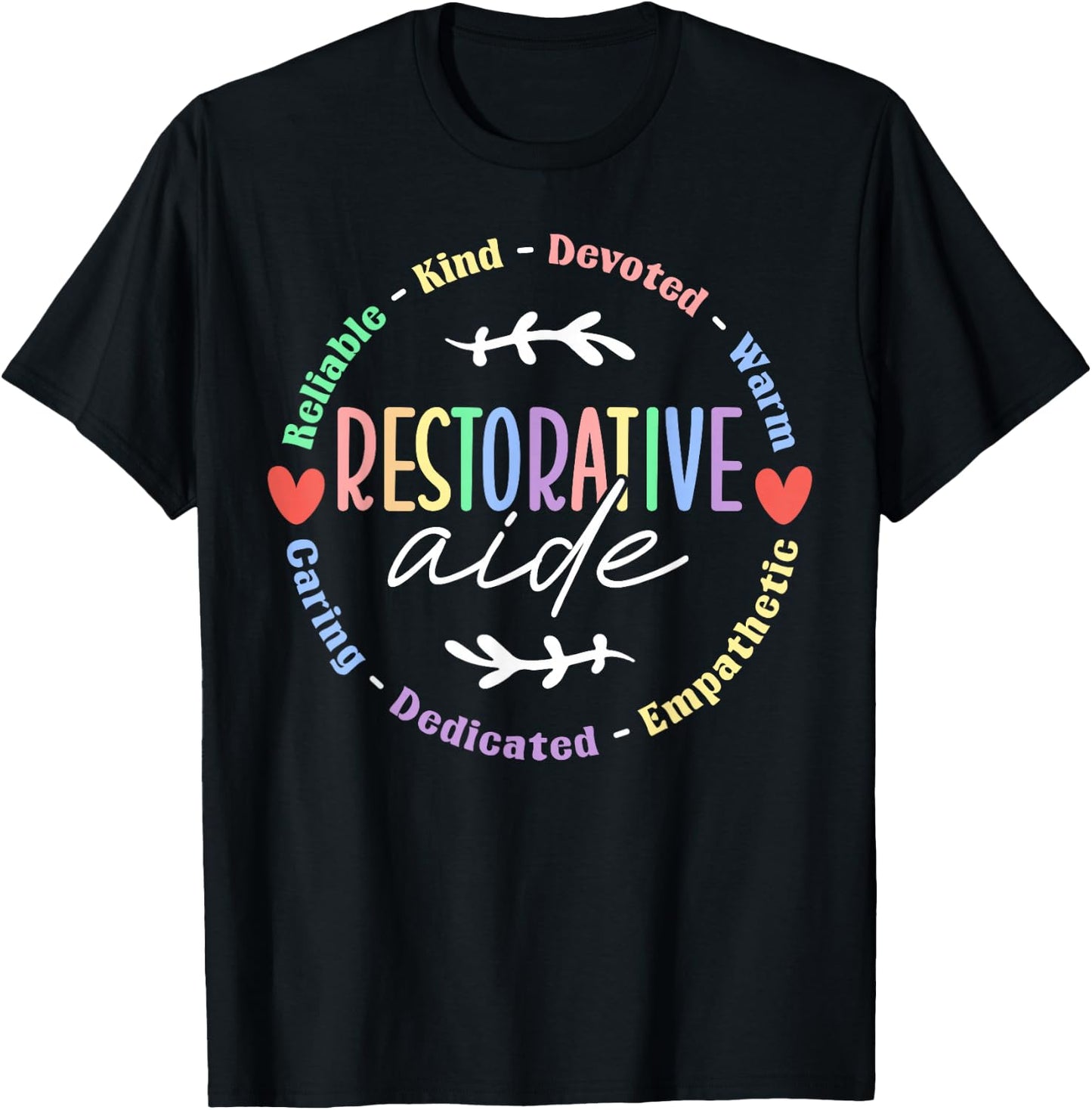 Restorative Aide Appreciation T-Shirt - T-Shirt | Black