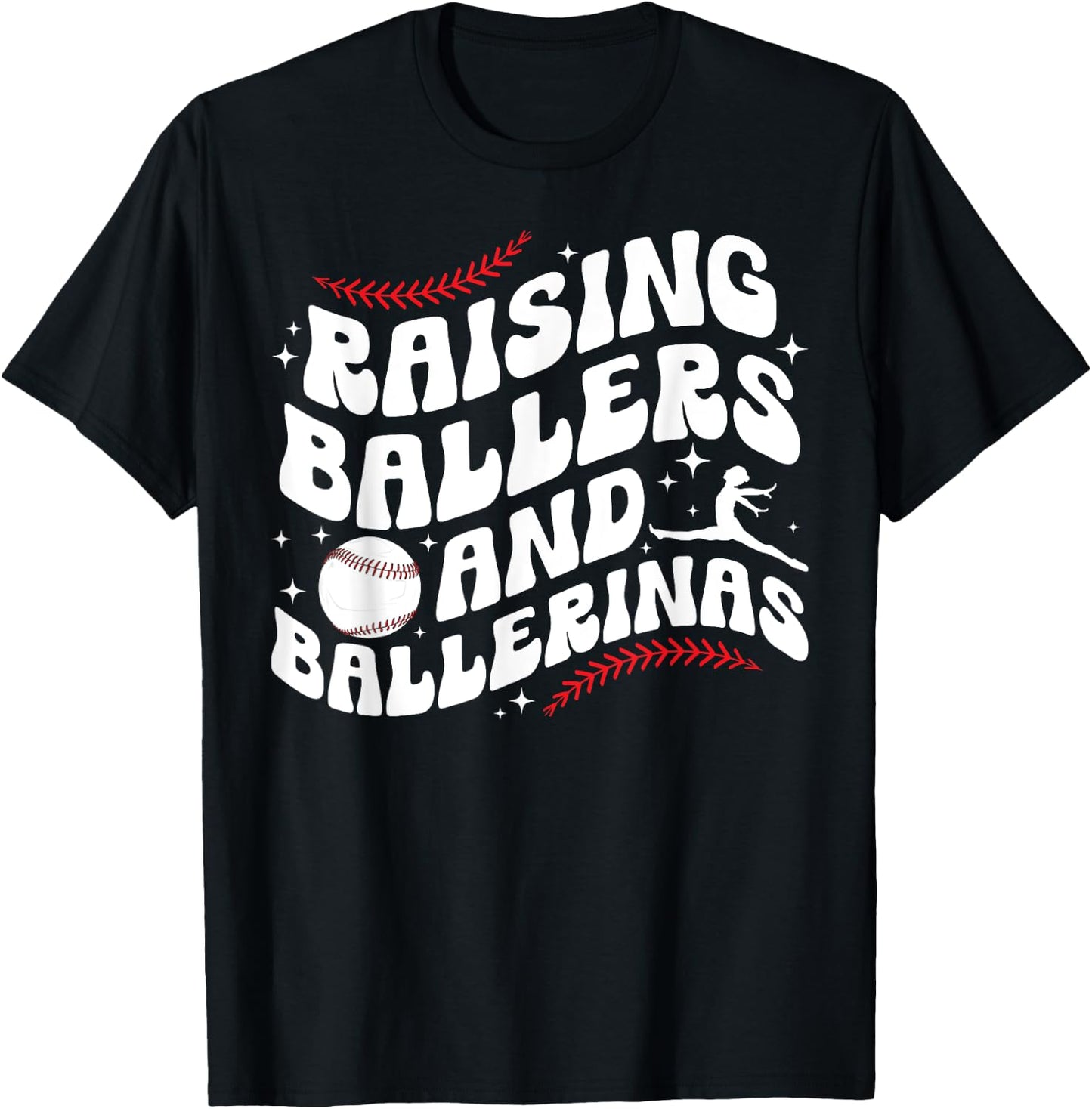 Raising Ballers And Ballerinas Baseball And Dance Mom T-Shirt - T-Shirt | Black