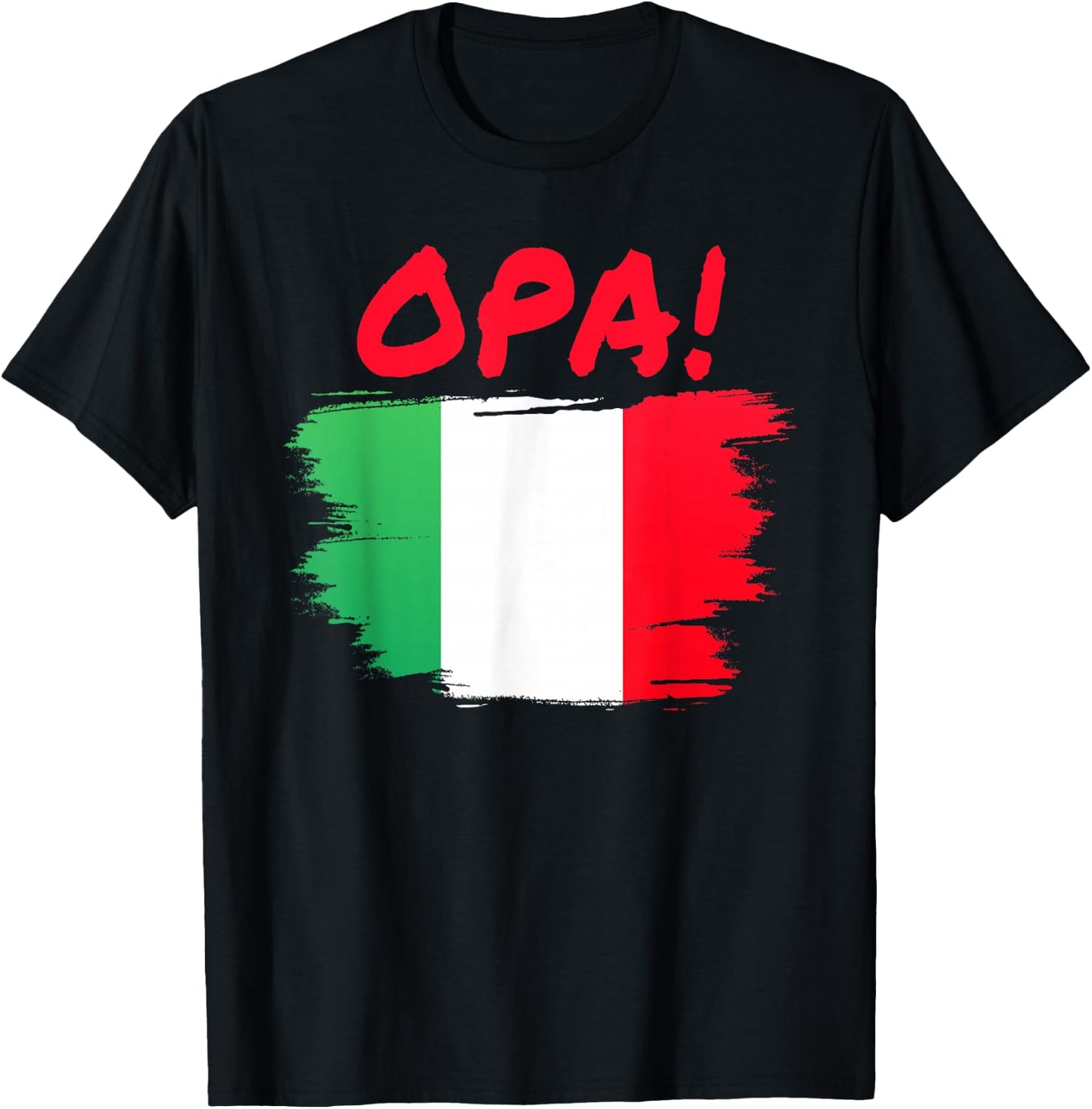 OPA! Funny Traditional Greek Italian Flag Quote T-Shirt - T-Shirt | Black