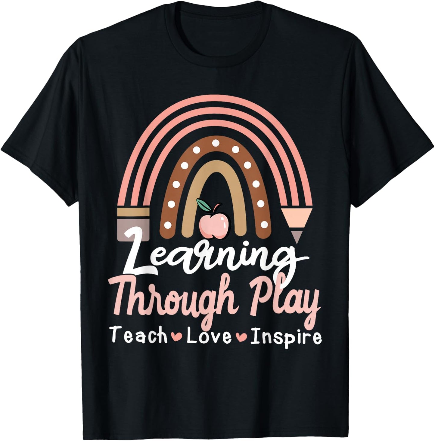 Learning Through Play TK Teacher Sped Education Special Team Women Girls Kids T-Shirt - T-Shirt | Black