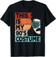 This Is My 90s Costume Men 1990s 90s Outfit Disco Party T-Shirt - T-Shirt | Black