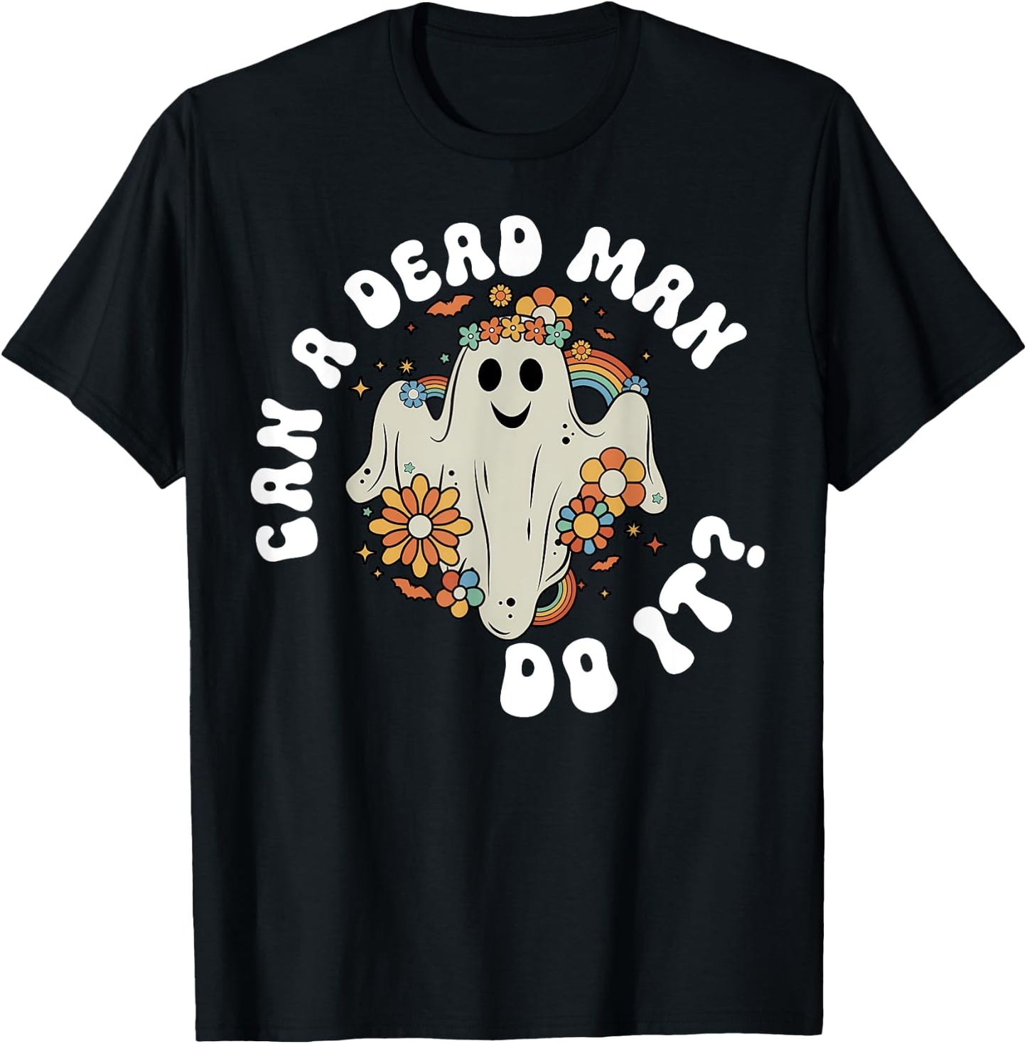 ABA Halloween Can A Dead Man Do It Ghost Rainbow T-Shirt - T-Shirt | Black
