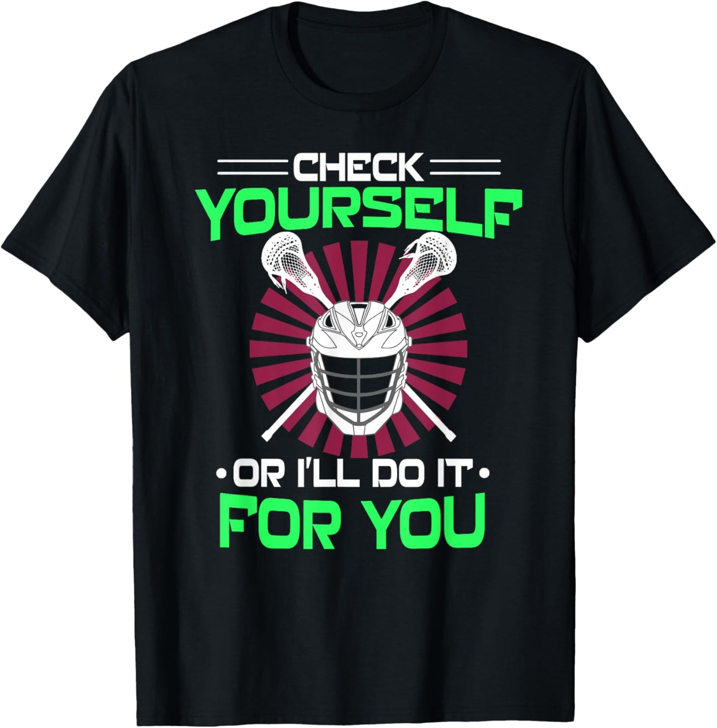 Lacrosse Check yourself Lacrosse Lax Helmet gift new T-Shirt - T-Shirt | Black