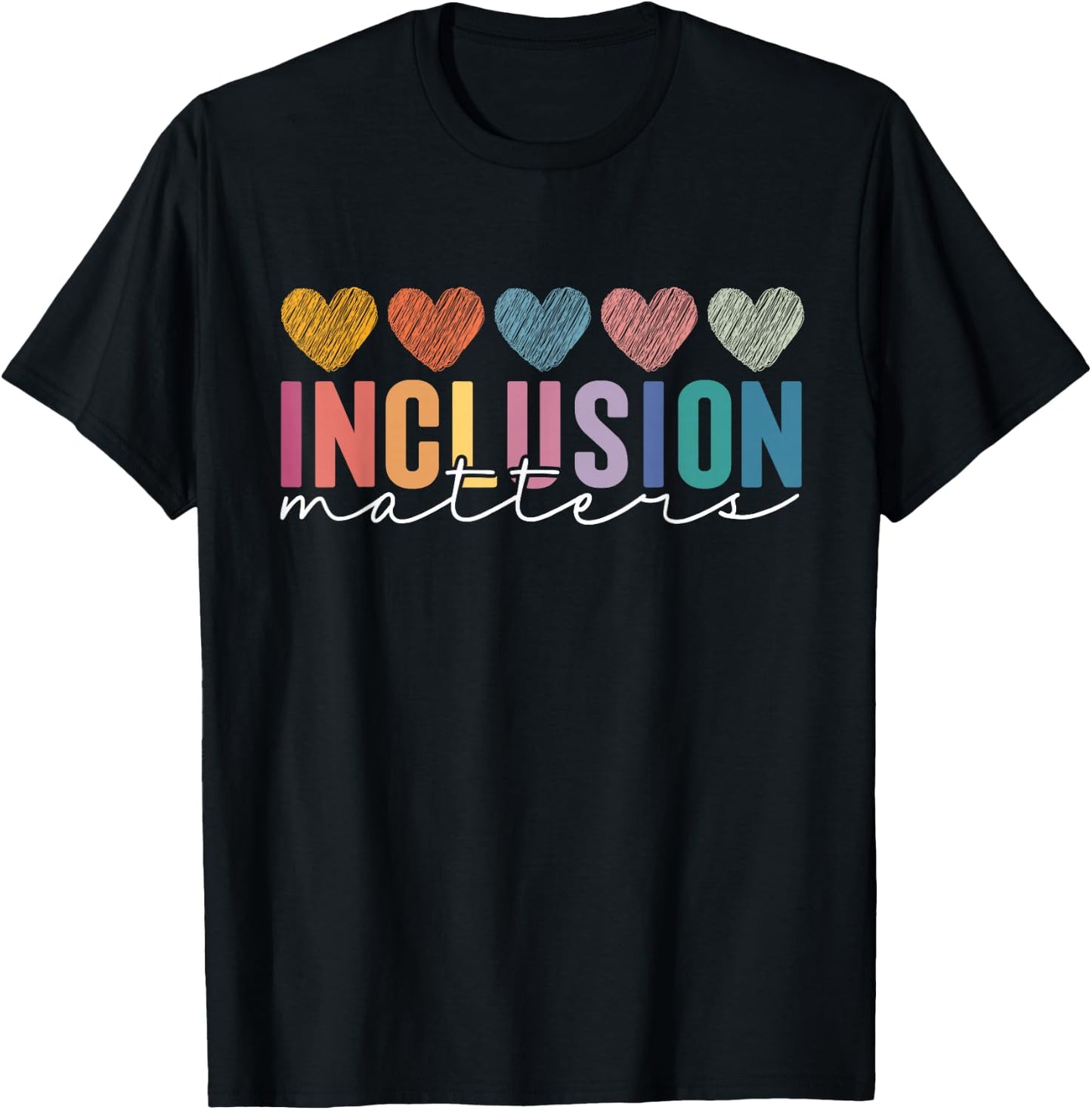 Special Education Teacher Inclusion Matters ADHD Autism T-Shirt - T-Shirt | Black