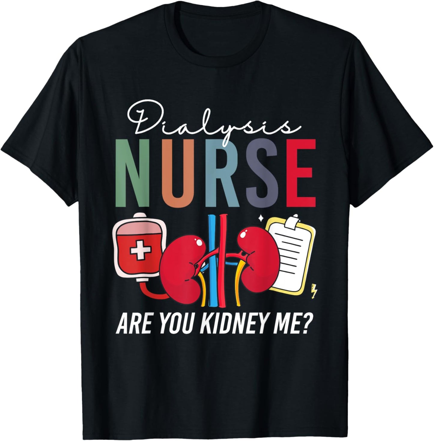 Funny Dialysis Nurse Vintage Are You Kidney Me T-Shirt - T-Shirt | Black