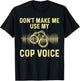 Funny Police Officer Art Women Cop Policeman Police T-Shirt - T-Shirt | Black