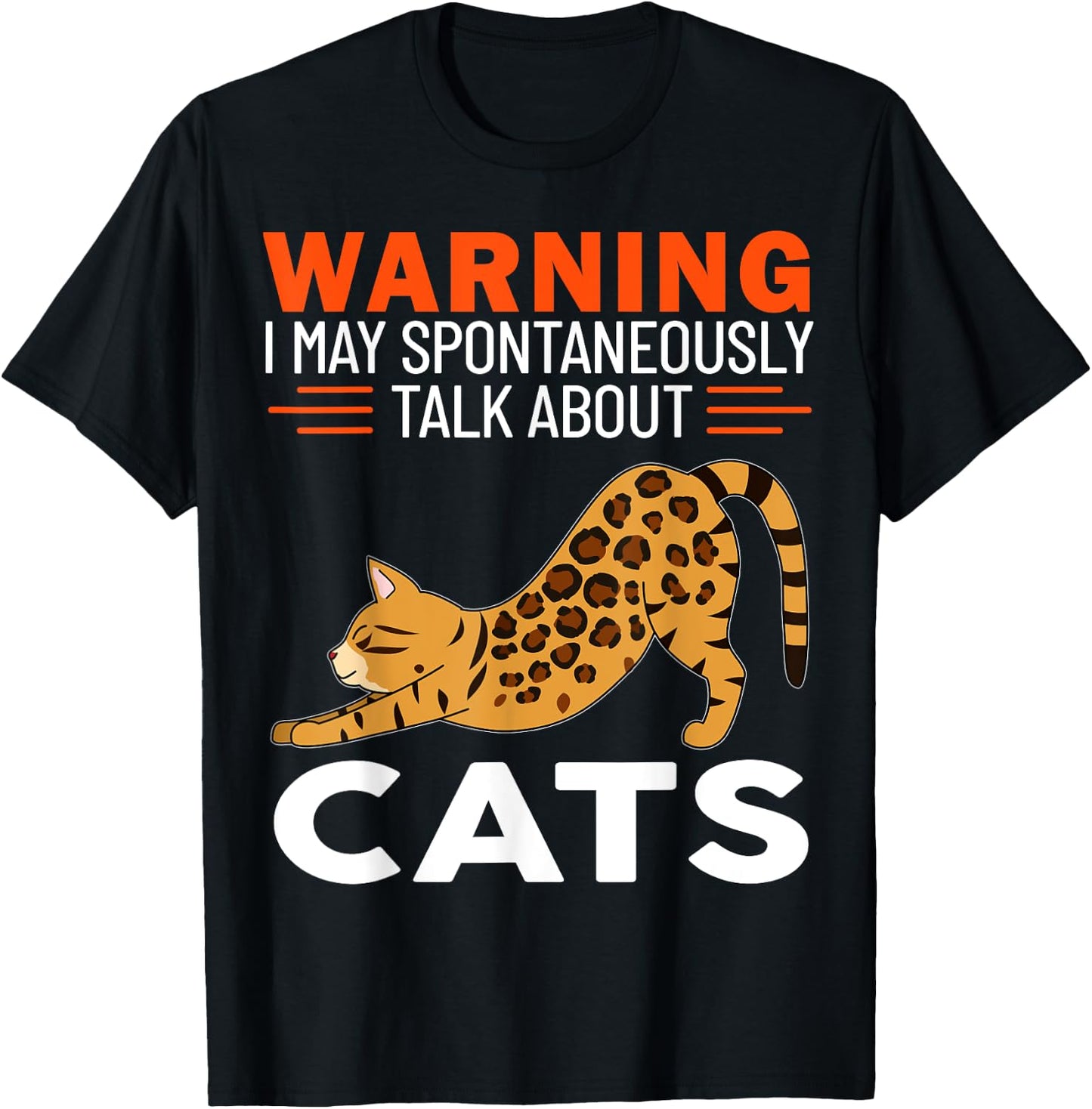 Warning I May Spontaneously Talk About Cats T-Shirt - T-Shirt | Black