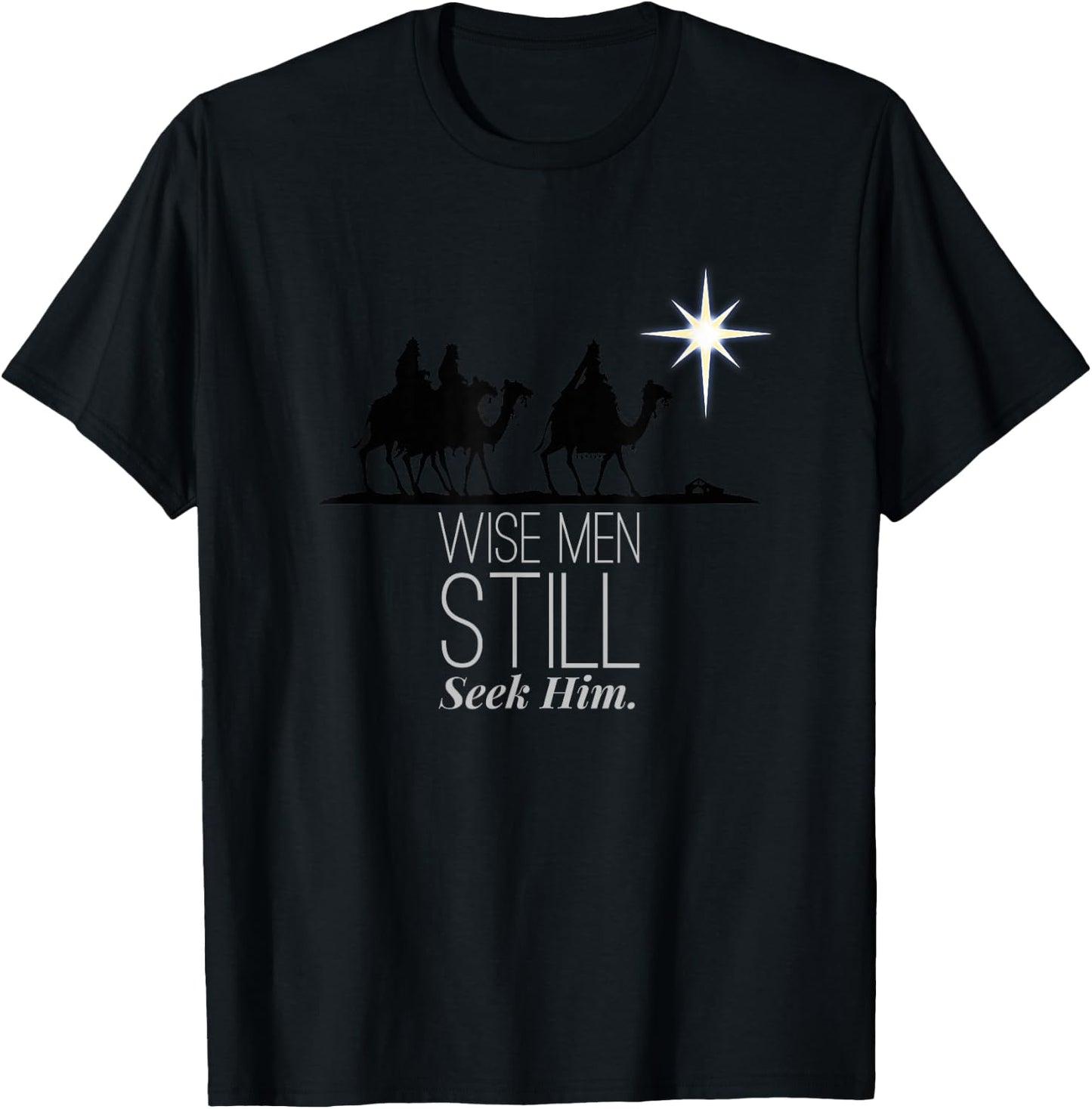 Wise Men Still Seek Him Christian Christmas Jesus Design T-Shirt - T-Shirt | Black