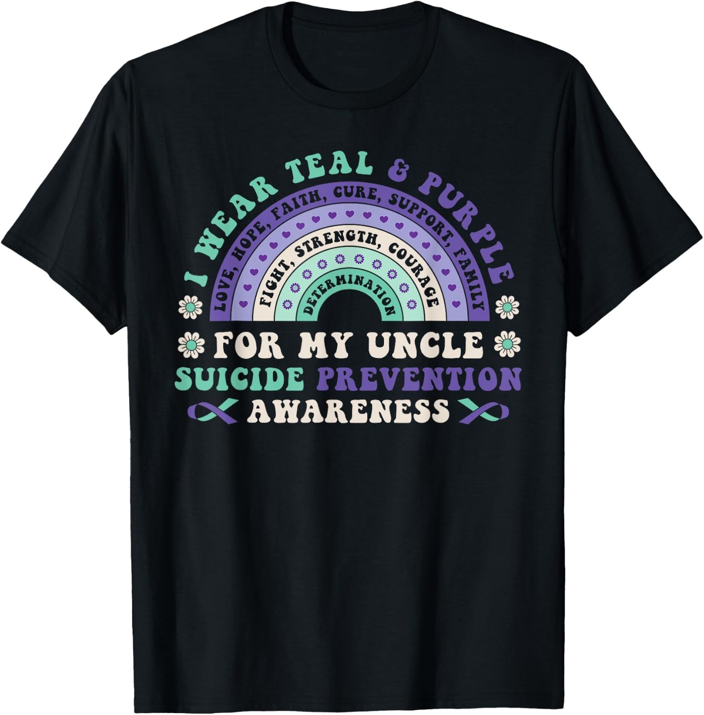 I Wear Teal & Purple For My Uncle Suicide Prevention Rainbow T-Shirt - T-Shirt | Black