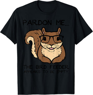 Squirrel Pardon Me Bird Feeder Empty Women Girls Kids Men T-Shirt - T-Shirt | Black