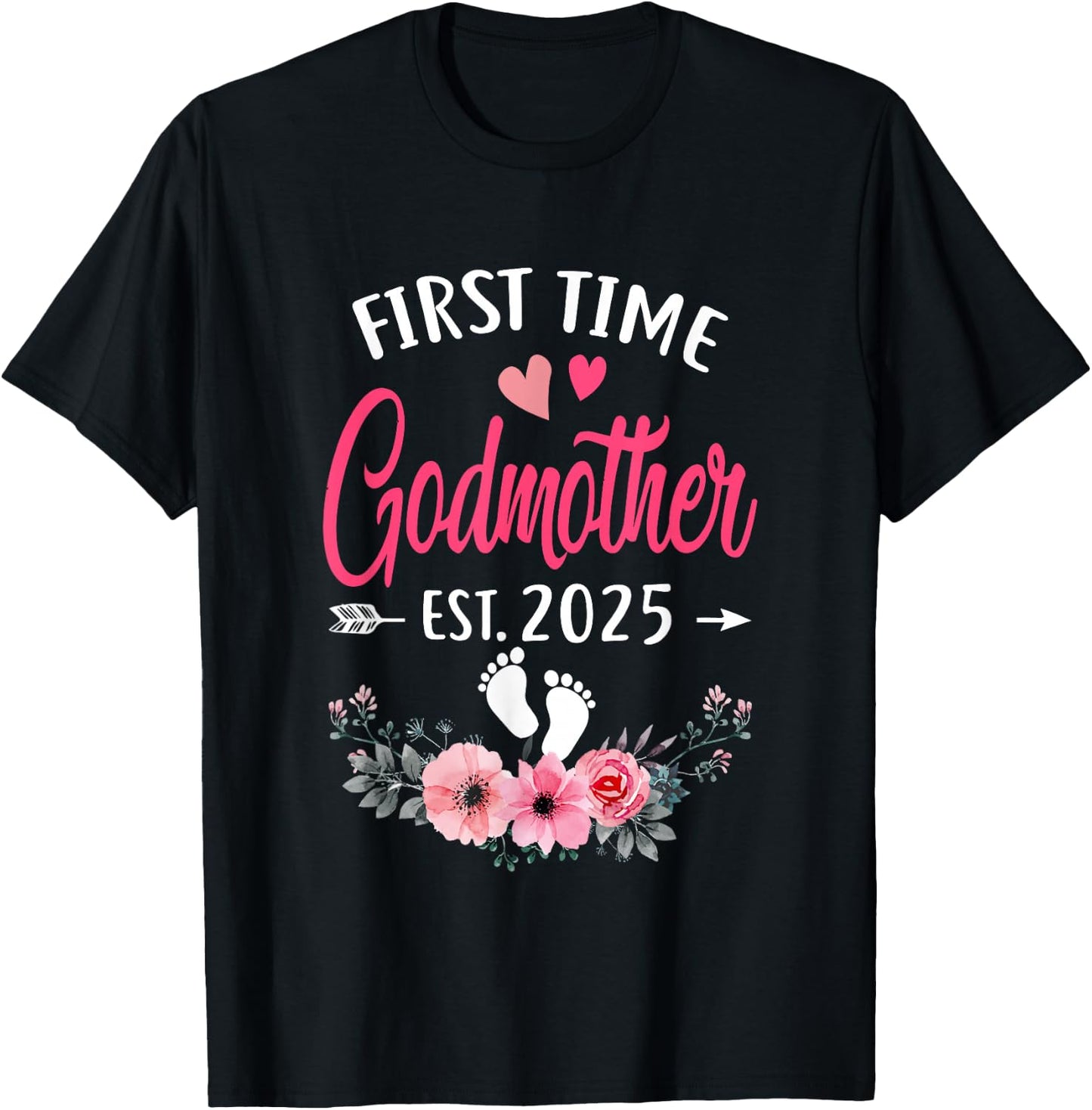 First Time Godmother Promoted To Godmother Est 2025 Mothers T-Shirt - T-Shirt | Black