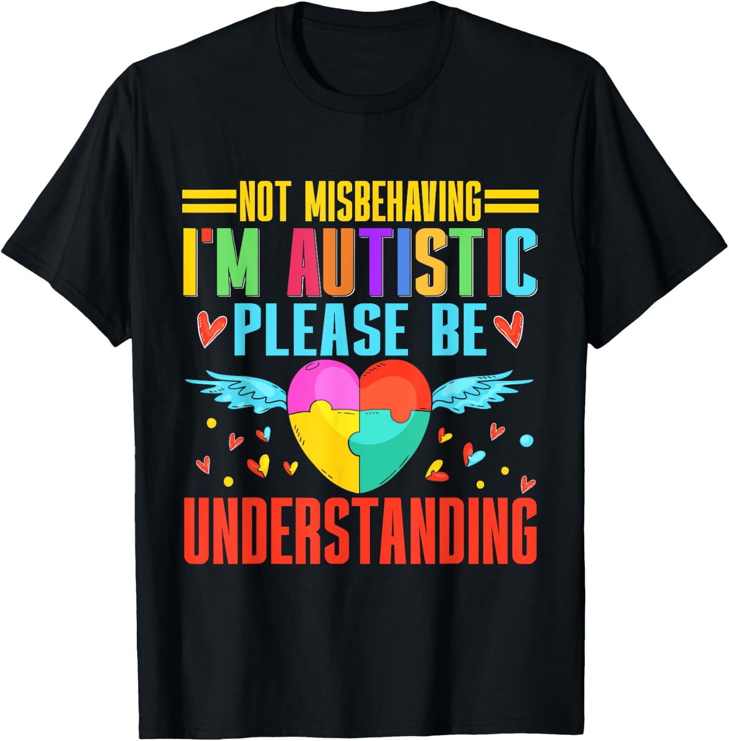 Not Misbehaving im autistic please be Understanding Autism T-Shirt - T-Shirt | Black