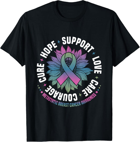 Metastatic Breast Cancer Awareness Hope Support Love Cure T-Shirt - T-Shirt | Black