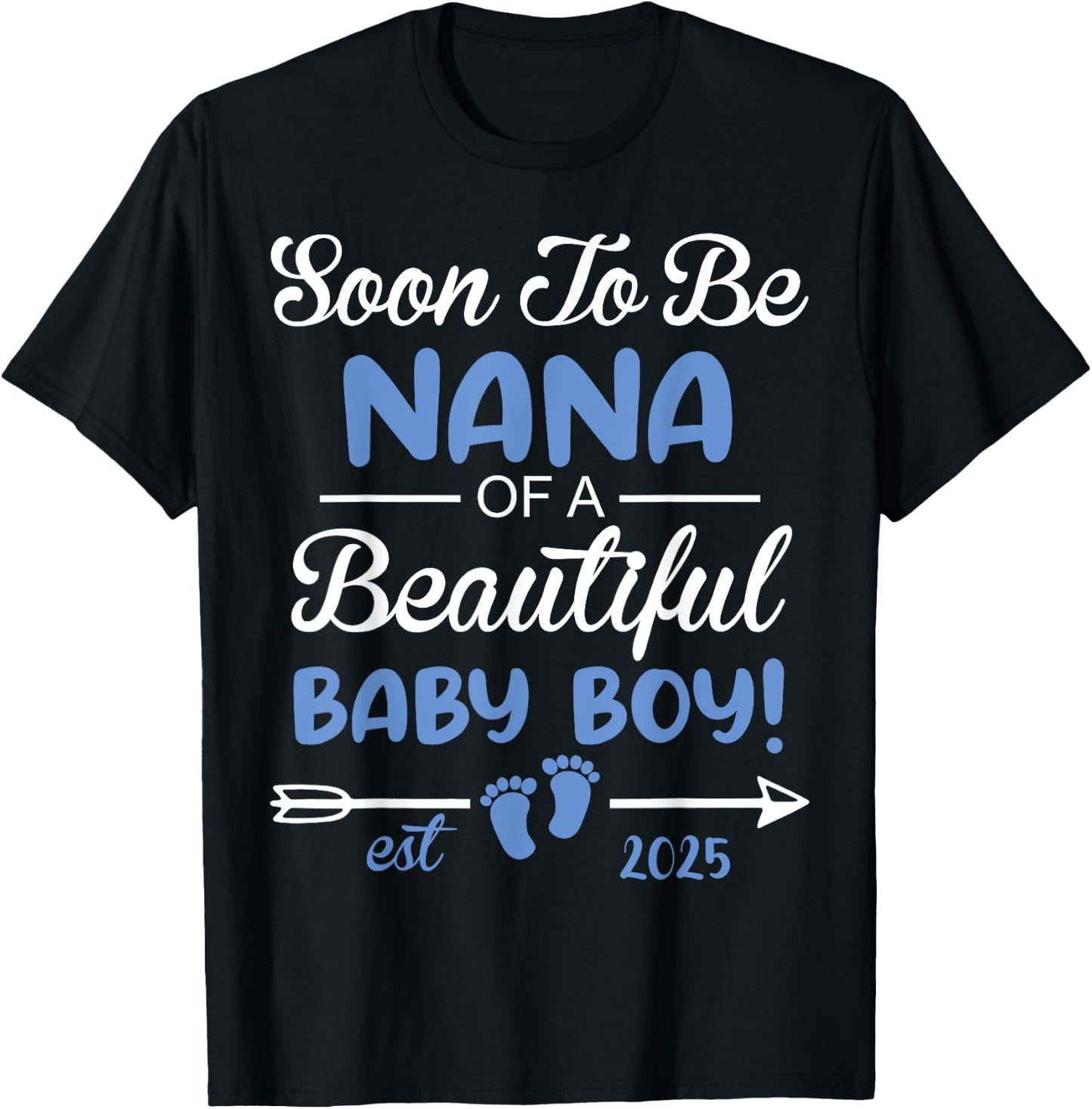 Soon To Be NANA of Beautiful Baby Boy Reveal T-Shirt - T-Shirt | Black