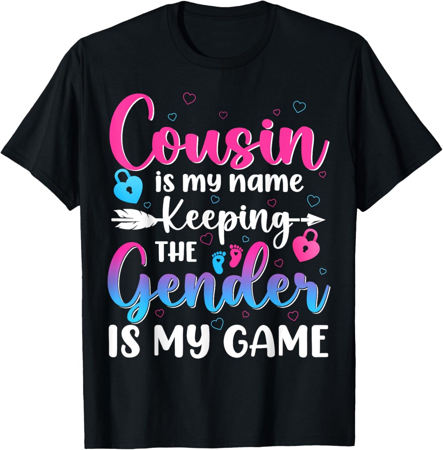 Cousin Is My Name Keeping The Gender Is My Game Reveal Baby T-Shirt - T-Shirt | Black