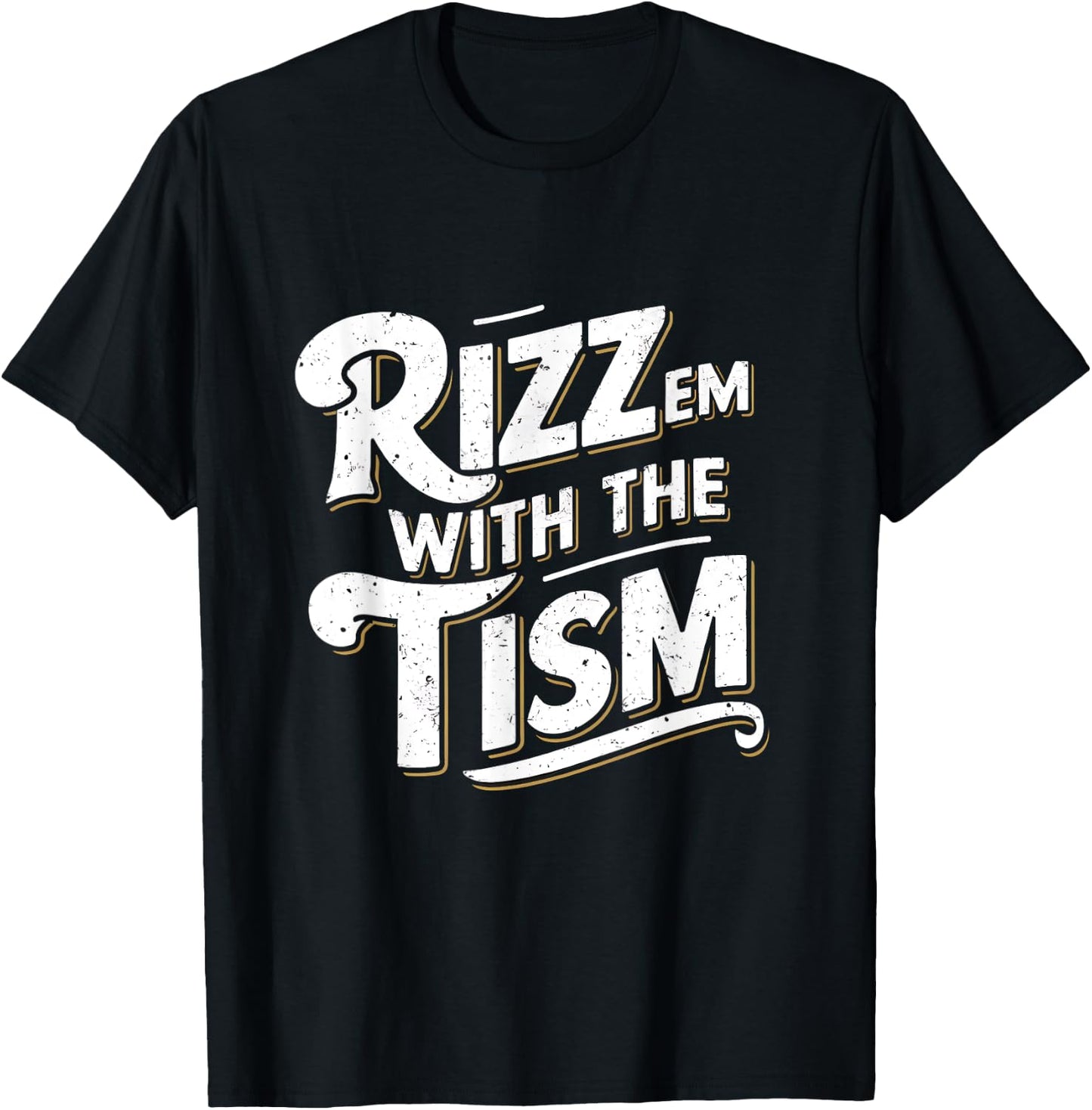 Autism Funny Vintage Rizz Em With The Tism Meme Autistic T-Shirt - T-Shirt | Black