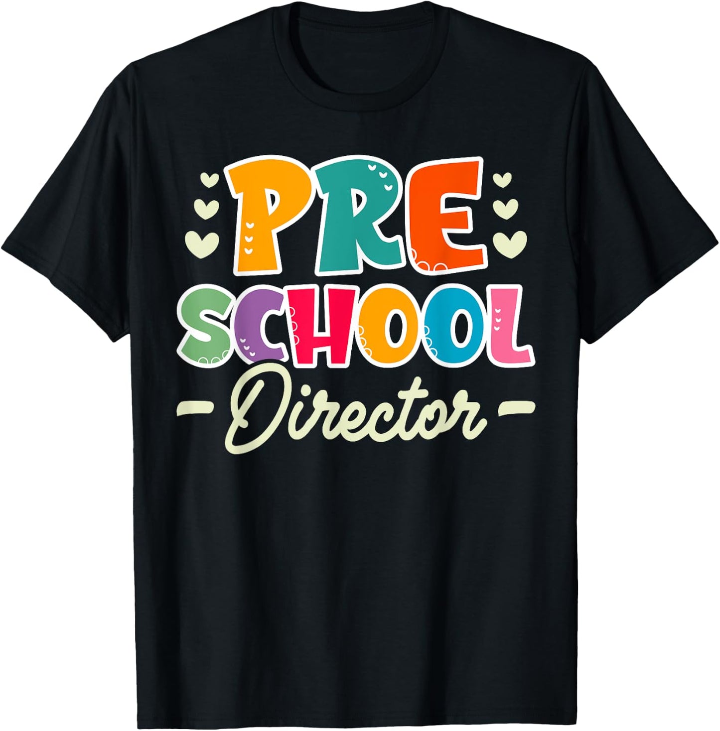 Cute Preschool Director Appreciation T-Shirt - T-Shirt | Black