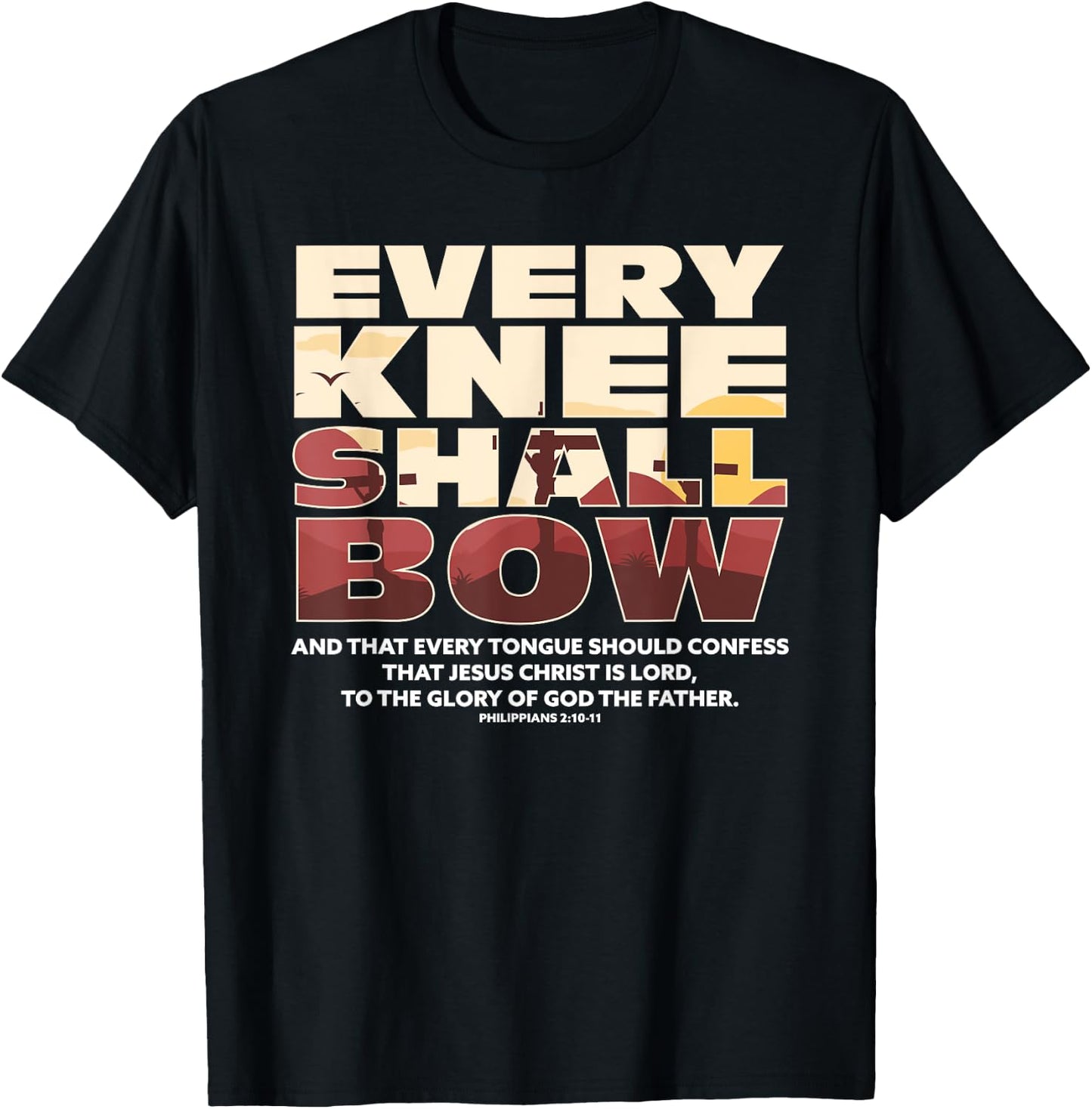 Every Knee Shall Bow Christian Religion Bible Verse T-Shirt - T-Shirt | Black