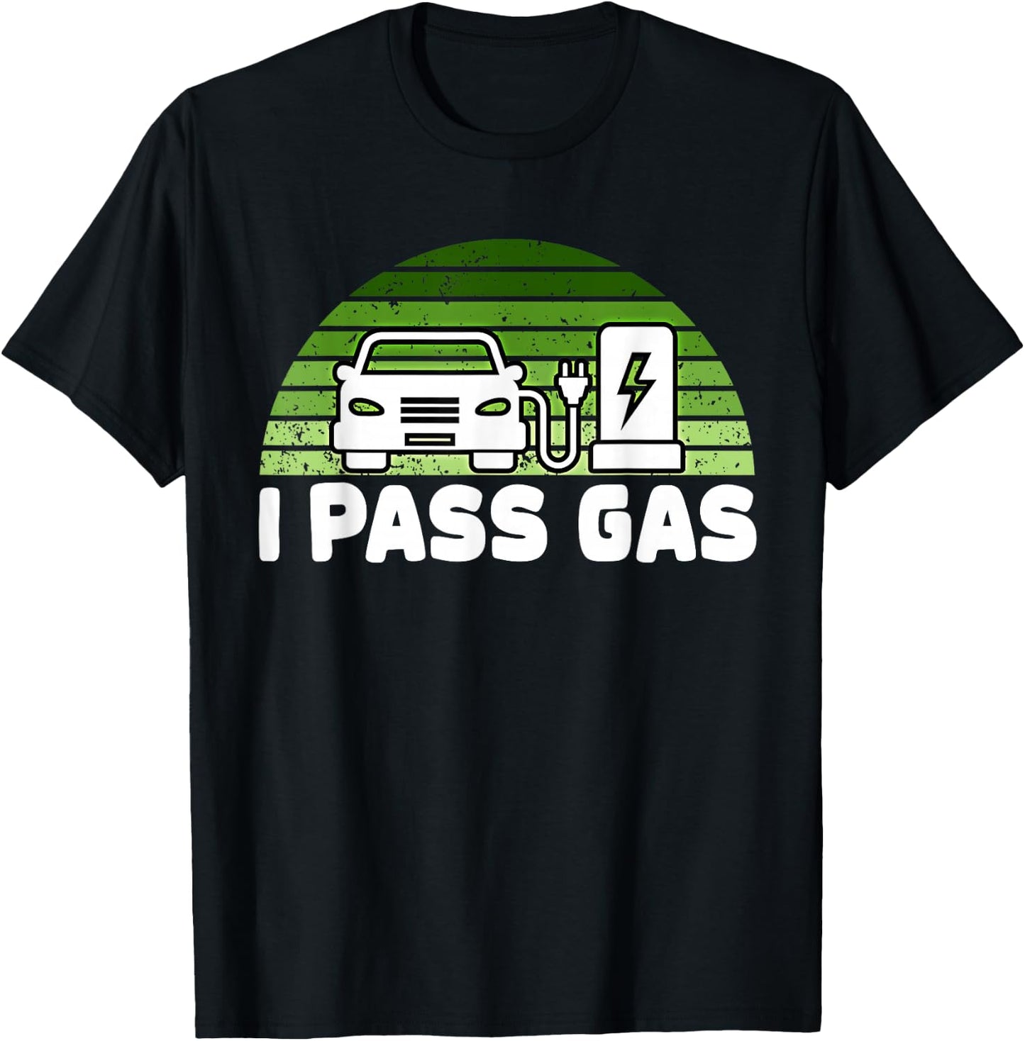 Funny Electric Car I Pass Gas EV Driver Design Eco Vehicle T-Shirt - T-Shirt | Black